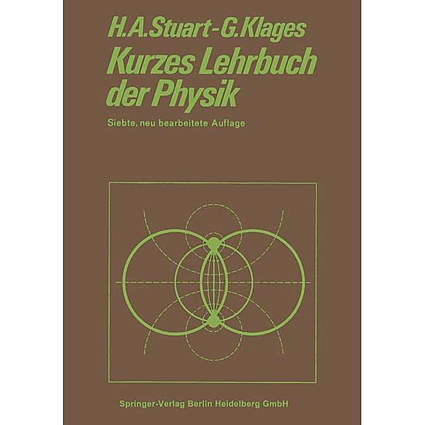 Kurzes Lehrbuch der Physik, Herbert Arthur Stuart, Gerhard Klages