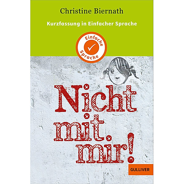 Kurzfassung in Einfacher Sprache. Nicht mit mir!, Christine Biernath