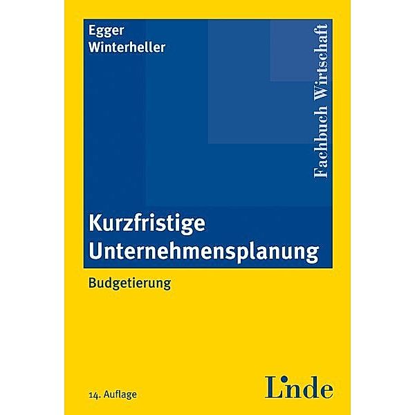 Kurzfristige Unternehmensplanung, Anton Egger, Manfred Winterheller