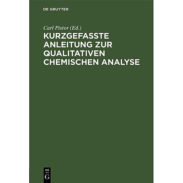 Kurzgefasste Anleitung zur qualitativen chemischen Analyse