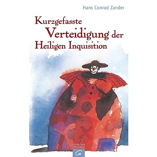 Kurzgefasste Verteidigung der Heiligen Inquisition, Hans C. Zander