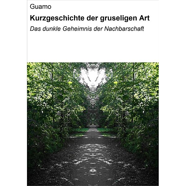 Kurzgeschichte der gruseligen Art, Null Guamo