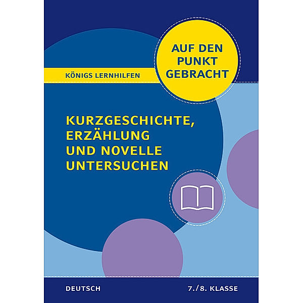 Kurzgeschichte, Erzählung und Novelle untersuchen für die 7. und 8. Klasse