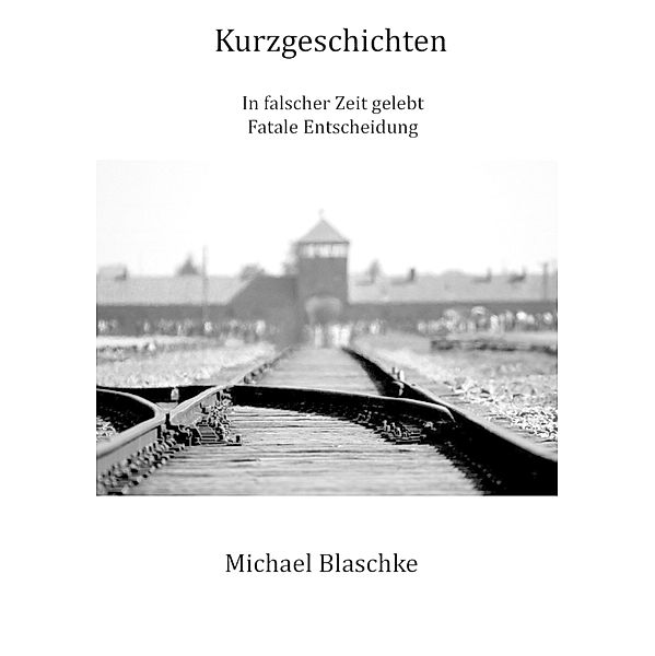 Kurzgeschichten, Michael Blaschke