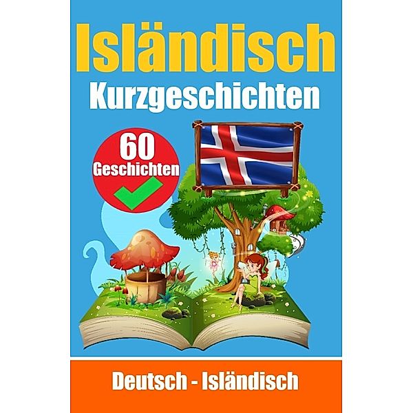 Kurzgeschichten auf Isländisch | Isländisch und Deutsch Nebeneinander, Auke de Haan