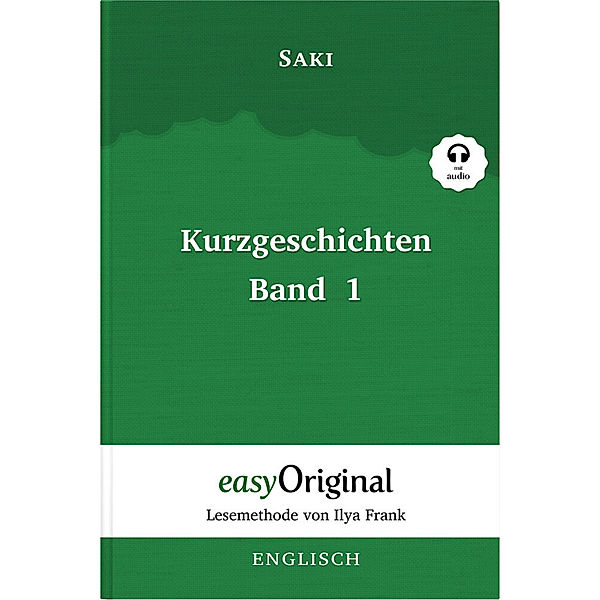 Kurzgeschichten Band 1 (Buch + Audio-CD) - Lesemethode von Ilya Frank - Zweisprachige Ausgabe Englisch-Deutsch, m. 1 Audio-CD, m. 1 Audio, m. 1 Audio, Hector Hugh Munro (Saki)