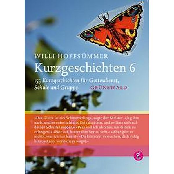 Kurzgeschichten: Bd.6 155 Kurzgeschichten für Gottesdienst, Schule und Gruppe