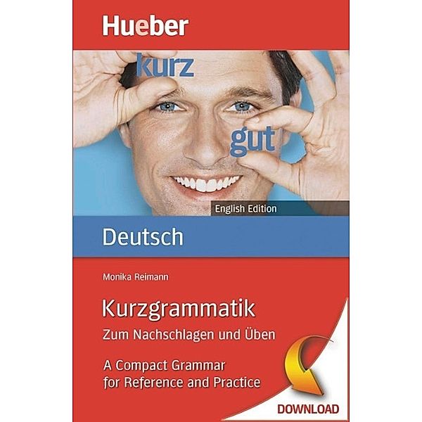 Kurzgrammatik Deutsch English Edition, Monika Reimann