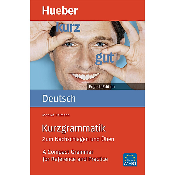 Kurzgrammatik Deutsch, English Edition, Monika Reimann