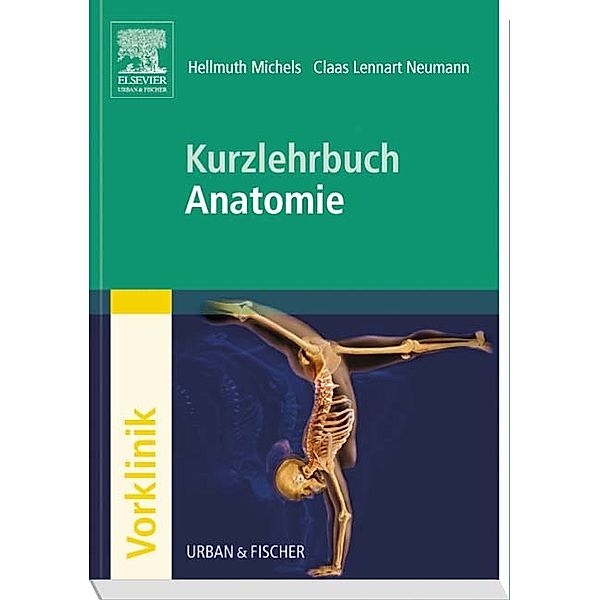 Kurzlehrbuch Anatomie, Hellmuth Michels, Claas L. Neumann