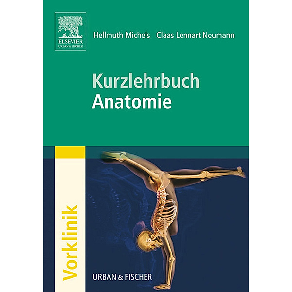 Kurzlehrbuch Anatomie, Hellmuth Michels, Claas Lennart Neumann