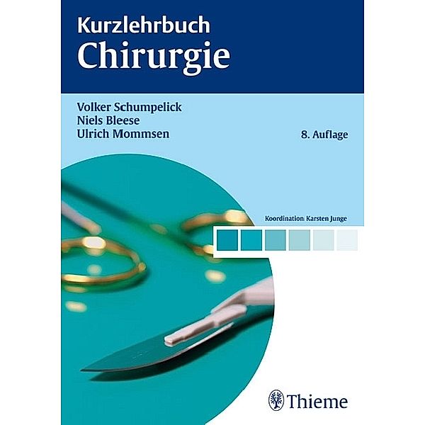 Kurzlehrbuch Chirurgie / Kurzlehrbuch