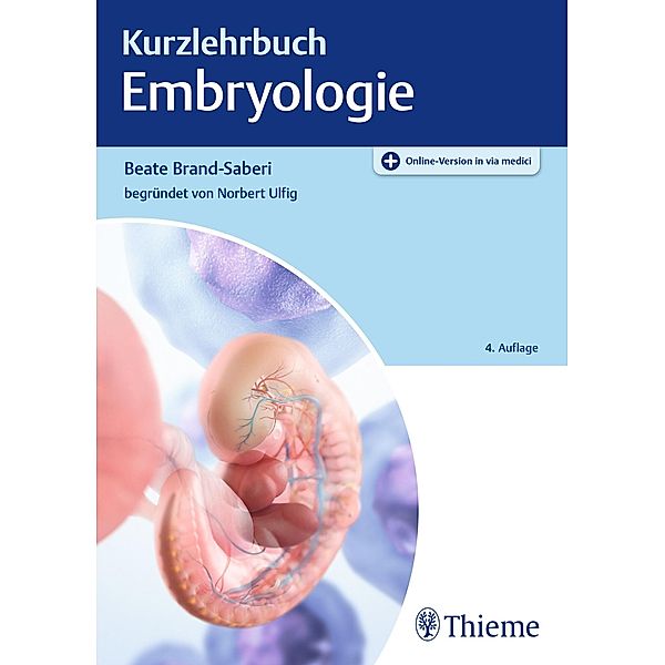 Kurzlehrbuch Embryologie / Kurzlehrbuch, Beate Brand-Saberi
