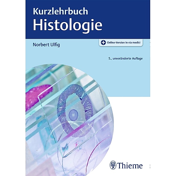 Kurzlehrbuch Histologie, Norbert Ulfig