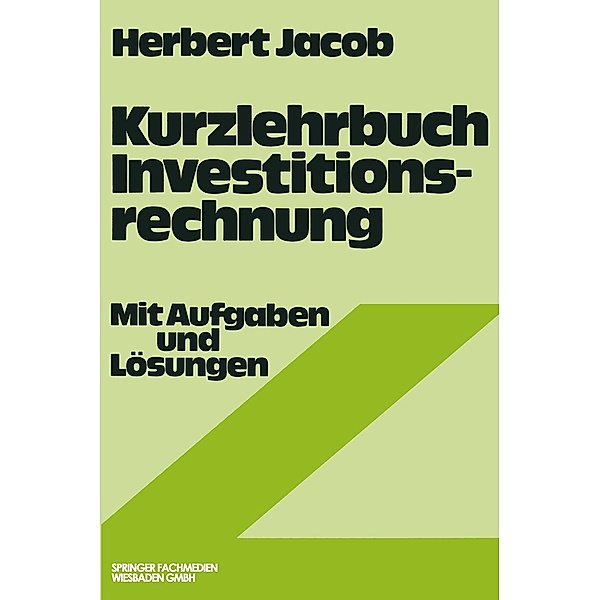 Kurzlehrbuch Investitionsrechnung, Herbert Jacob
