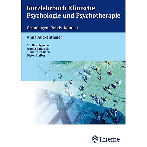 Kurzlehrbuch Klinische Psychologie und Psychotherapie, Anna Auckenthaler