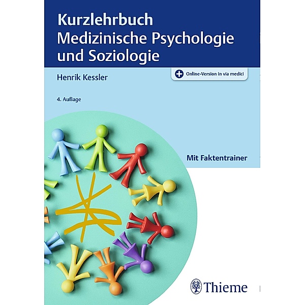 Kurzlehrbuch Medizinische Psychologie und Soziologie, Henrik Kessler
