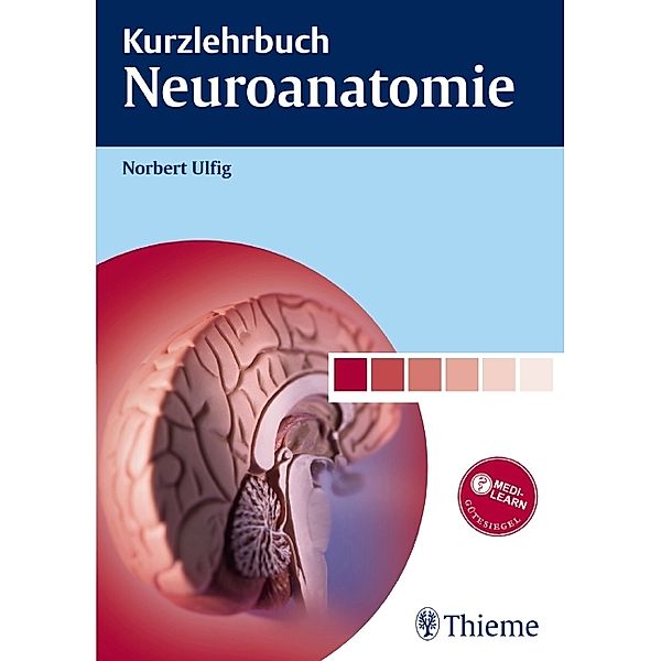 Kurzlehrbuch Neuroanatomie, Norbert Ulfig