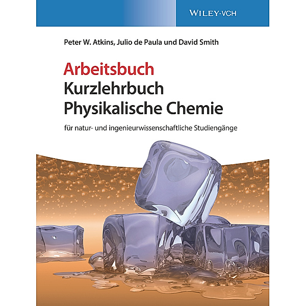 Kurzlehrbuch Physikalische Chemie, Peter W. Atkins, Julio DePaula, David Smith