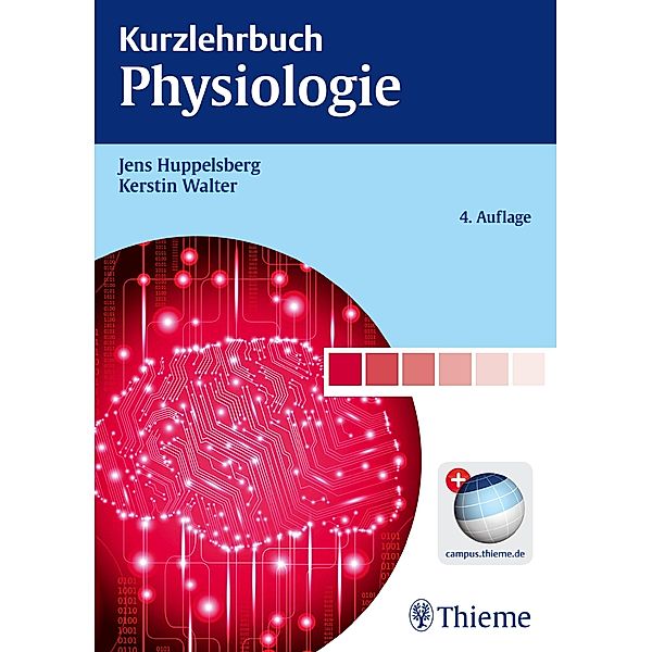 Kurzlehrbuch Physiologie / Kurzlehrbuch, Jens Huppelsberg, Kerstin Walter