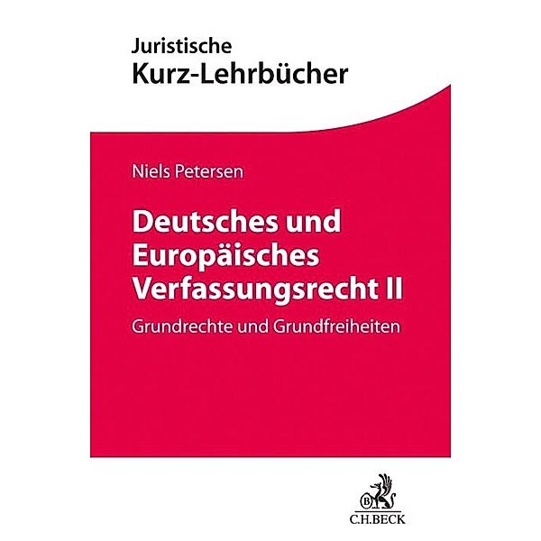 Kurzlehrbücher für das Juristische Studium / Deutsches und Europäisches Verfassungsrecht II, Niels Petersen