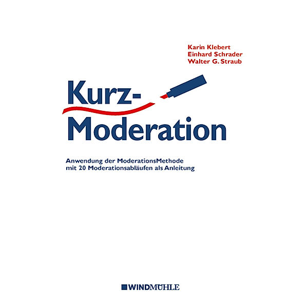 KurzModeration, Karin Klebert, Einhard Schrader, Walter G. Straub