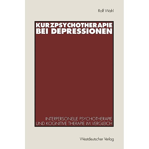 Kurzpsychotherapie bei Depressionen, Rolf Wahl