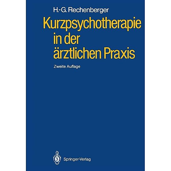 Kurzpsychotherapie in der ärztlichen Praxis, Heinz-Günter Rechenberger