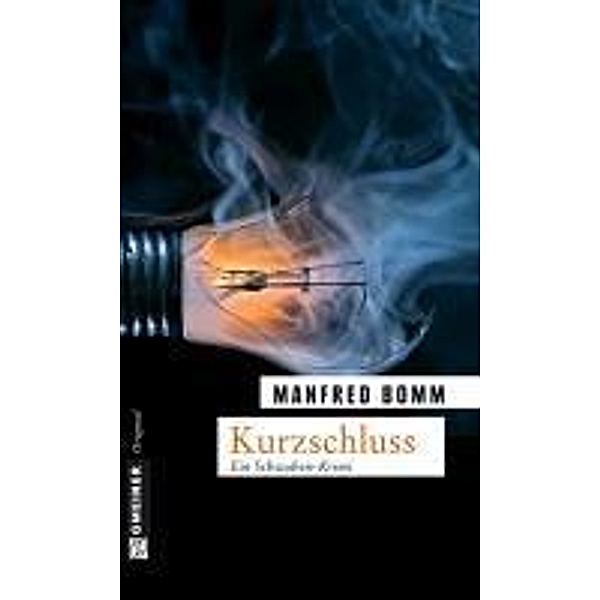 Kurzschluss / August Häberle Bd.10, Manfred Bomm