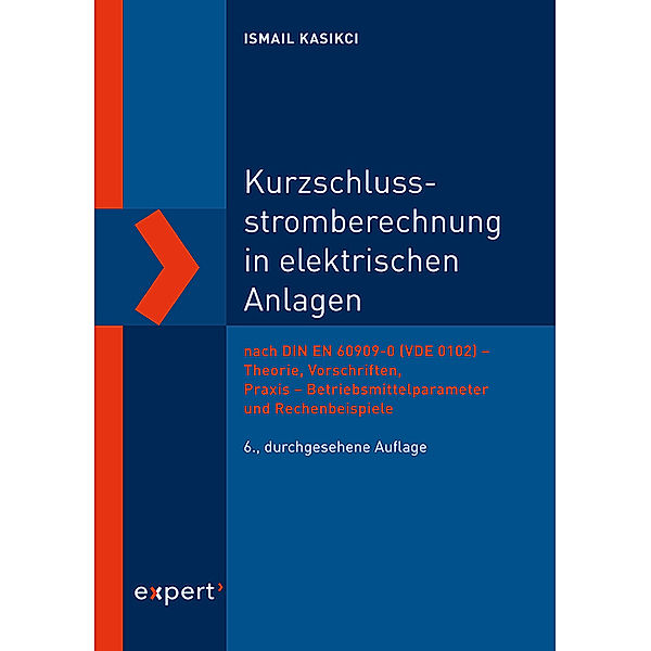 Kurzschlussstromberechnung in elektrischen Anlagen, Ismail Kasikci