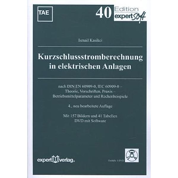 Kurzschlussstromberechnung in elektrischen Anlagen, m. DVD-ROM, Ismail Kasikci