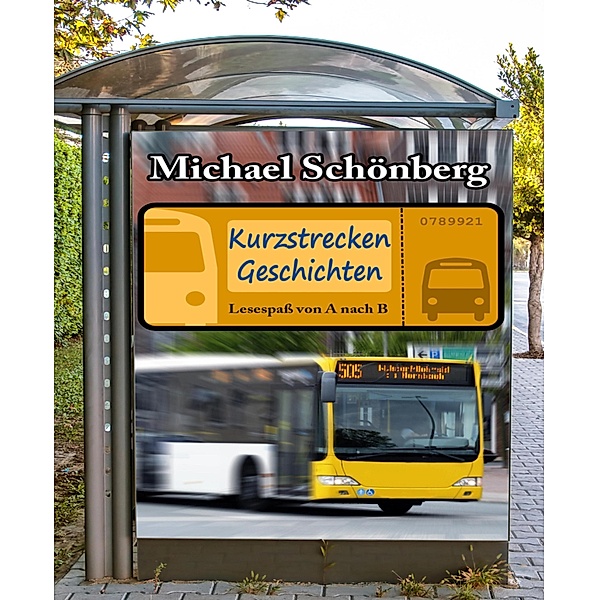 Kurzstrecken Geschichten, Michael Schönberg