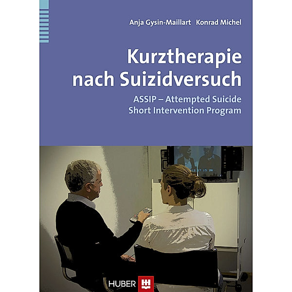 Kurztherapie nach Suizidversuch, Anja Gysin-Maillart, Konrad Michel