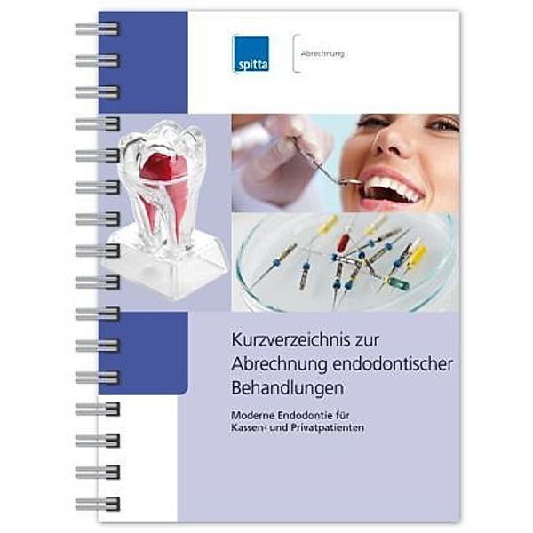 Kurzverzeichnis zur Abrechnung endodontischer Behandlungen, Sabine Schmidt
