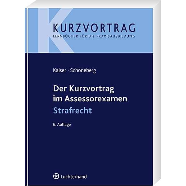 Kurzvortrag / Strafrecht, Wolfdieter Kaiser, Birgit Schöneberg