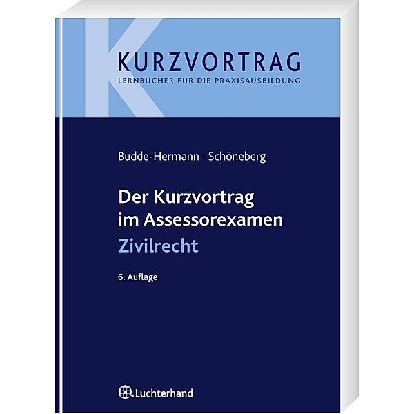 Kurzvortrag / Zivilrecht, Constanze Budde-Hermann, Birgit Schöneberg
