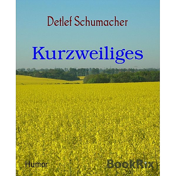 Kurzweiliges, Detlef Schumacher