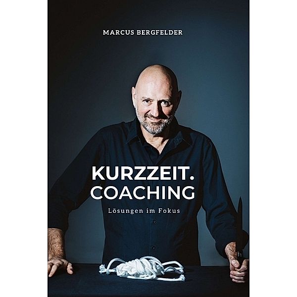 Kurzzeit.Coaching, Marcus Bergfelder