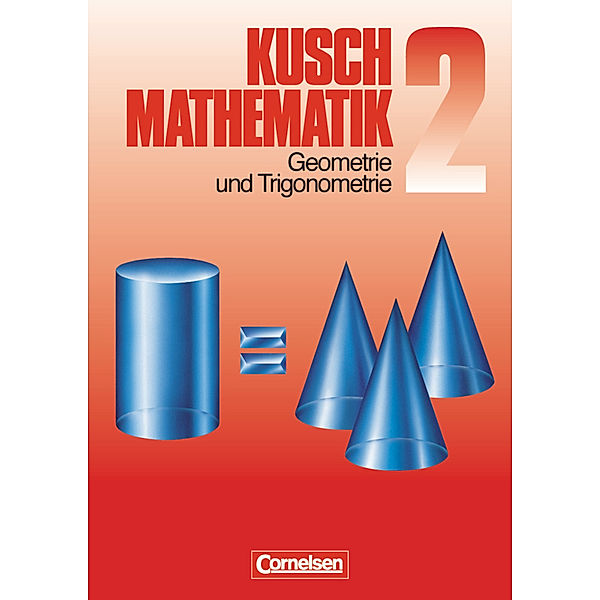 Kusch: Mathematik - Bisherige Ausgabe - Band 2, Lothar Kusch, Theo Glocke