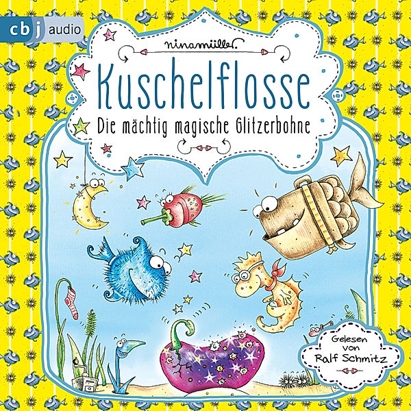 Kuschelflosse - 4 - Die mächtig magische Glitzerbohne, Nina Müller