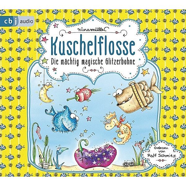 Kuschelflosse - 4 - Die mächtig magische Glitzerbohne, Nina Müller
