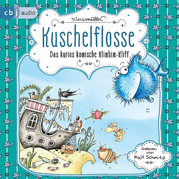 Kuschelflosse - 8 - Das kurios komische Klimbim-Kliff, Nina Müller