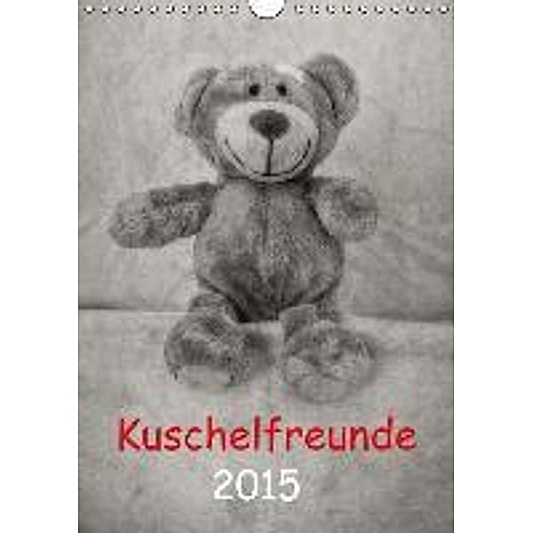 Kuschelfreunde 2015 (Wandkalender 2015 DIN A4 hoch), Hernegger Arnold