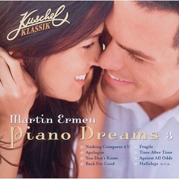 Kuschelklassik Piano Dreams Vol. 3, Martin Ermen