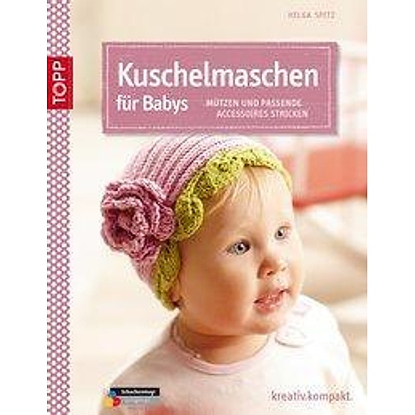 Kuschelmaschen für Babys, Helga Spitz