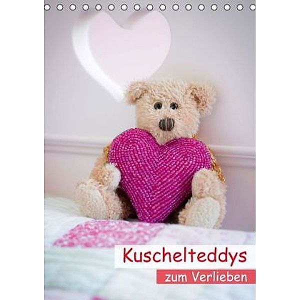 Kuschelteddys zum Verlieben (Tischkalender 2015 DIN A5 hoch), Calvendo