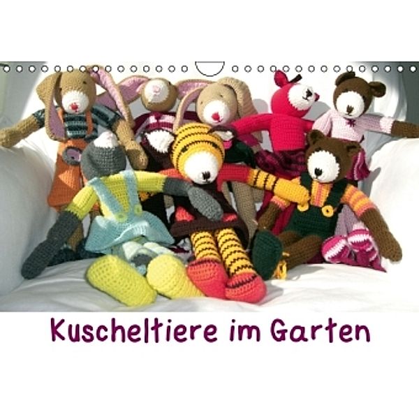 Kuscheltiere im Garten (Wandkalender 2015 DIN A4 quer), Annette Kunow