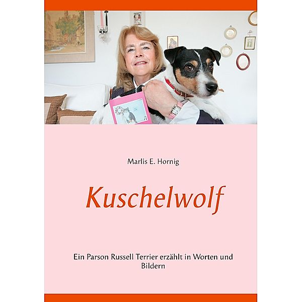 Kuschelwolf, Marlis E. Hornig