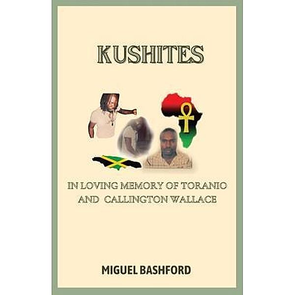 KUSHITES, Miguel Bashford