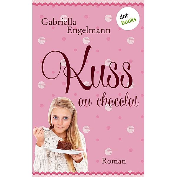 Kuss au Chocolat, Gabriella Engelmann
